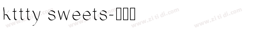 kttty sweets字体转换